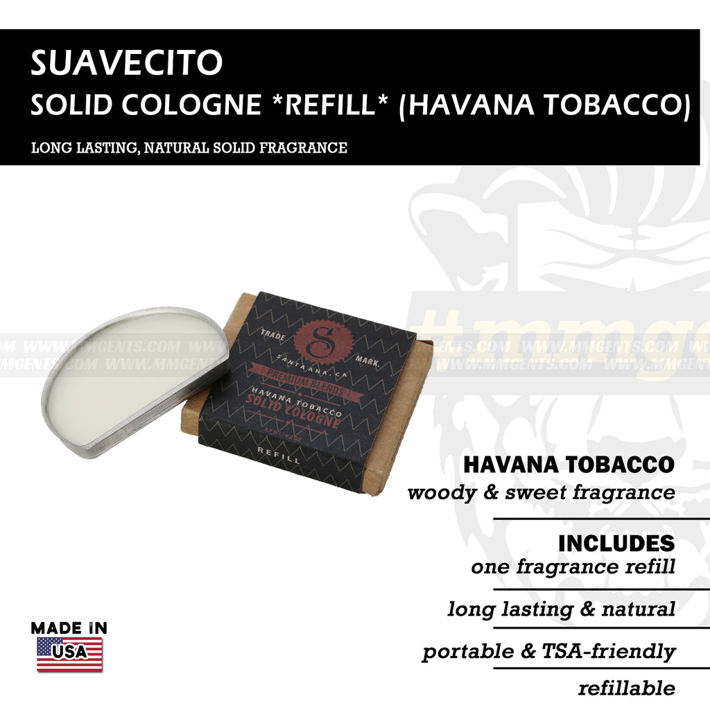 Suavecito - Solid Cologne *Refill* (Havana Tobacco - Woody & Sweet Fragrance)
